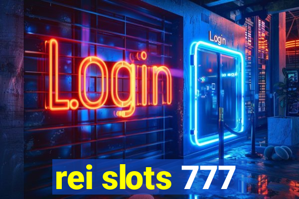 rei slots 777